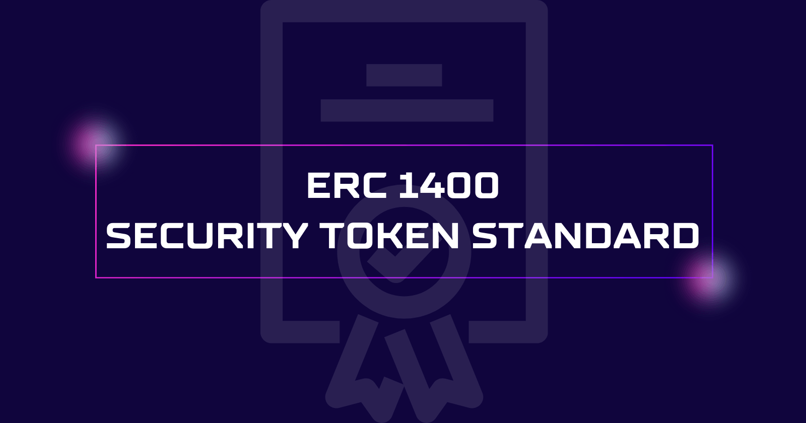 ERC-1400 Explained: Security Token Standard for RWA