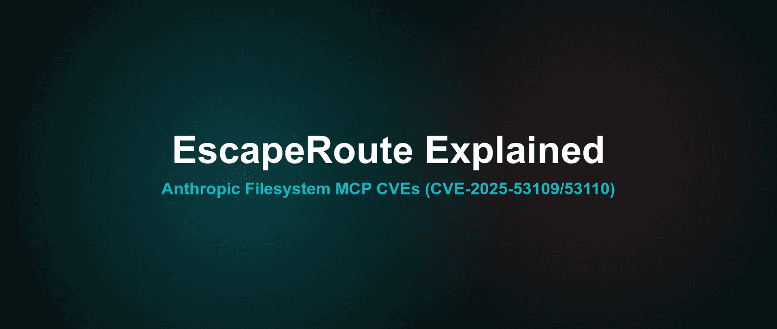 EscapeRoute Explained: Anthropic Filesystem MCP CVEs