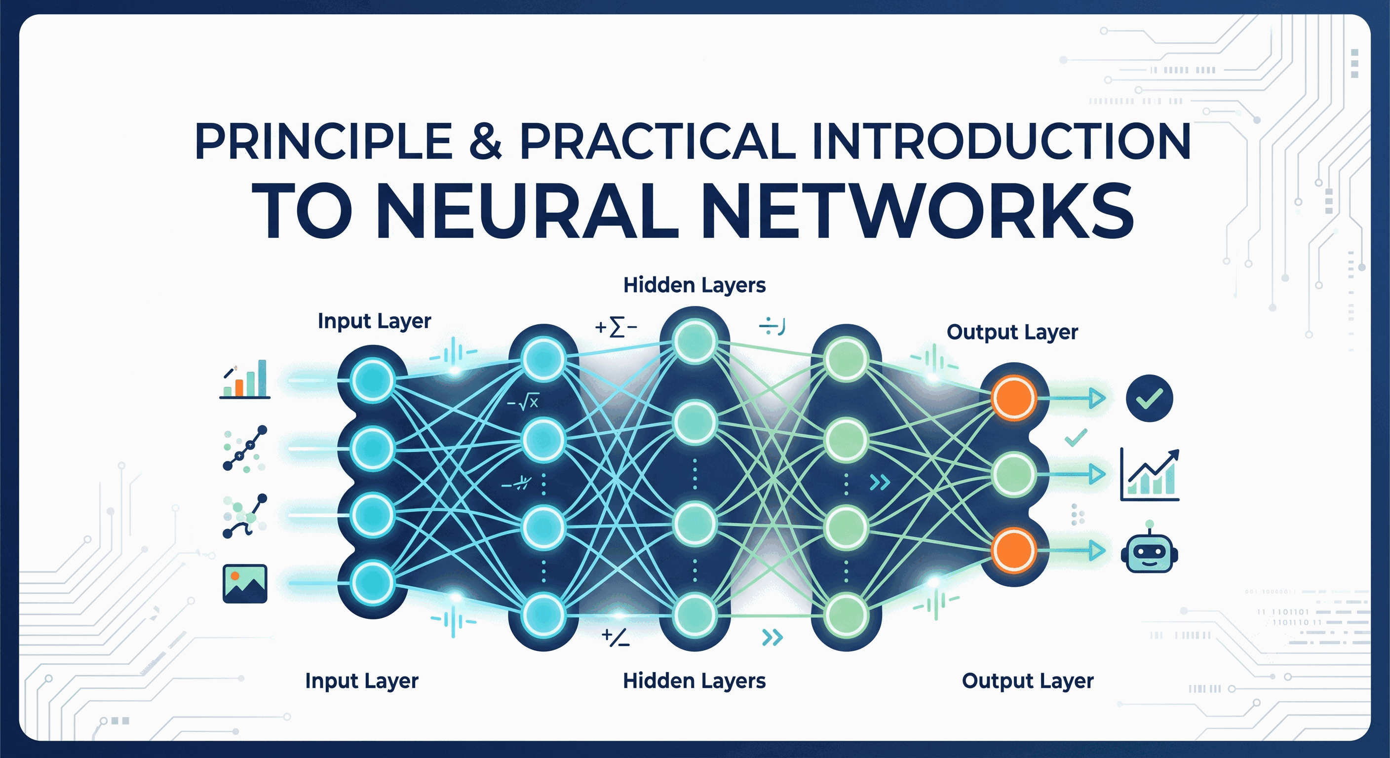 Principle and Practical Introduction to Neural Networks
