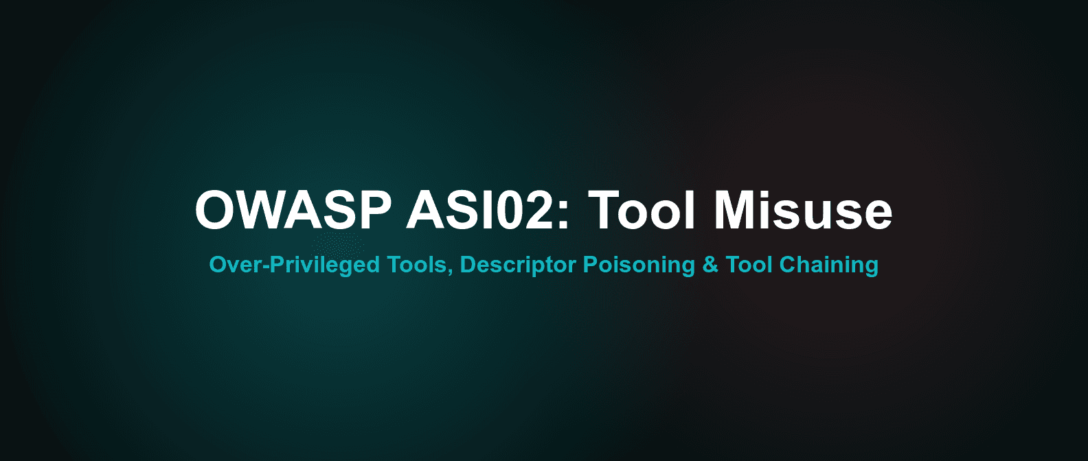 OWASP ASI02 Explained: AI Agent Tool Misuse Attacks