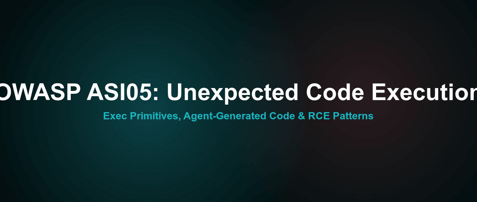 OWASP ASI05 Explained: AI Agent RCE Patterns