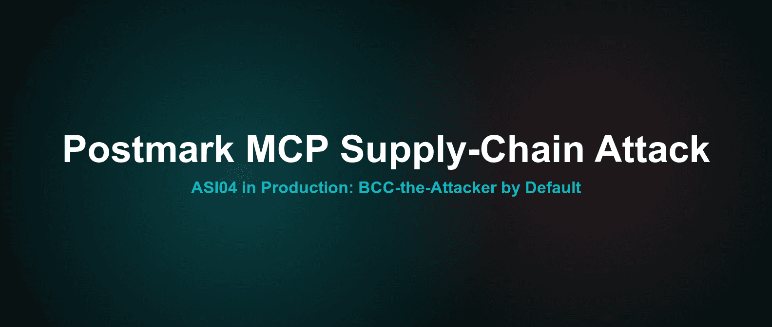 Postmark MCP Supply-Chain Attack: ASI04 in Production