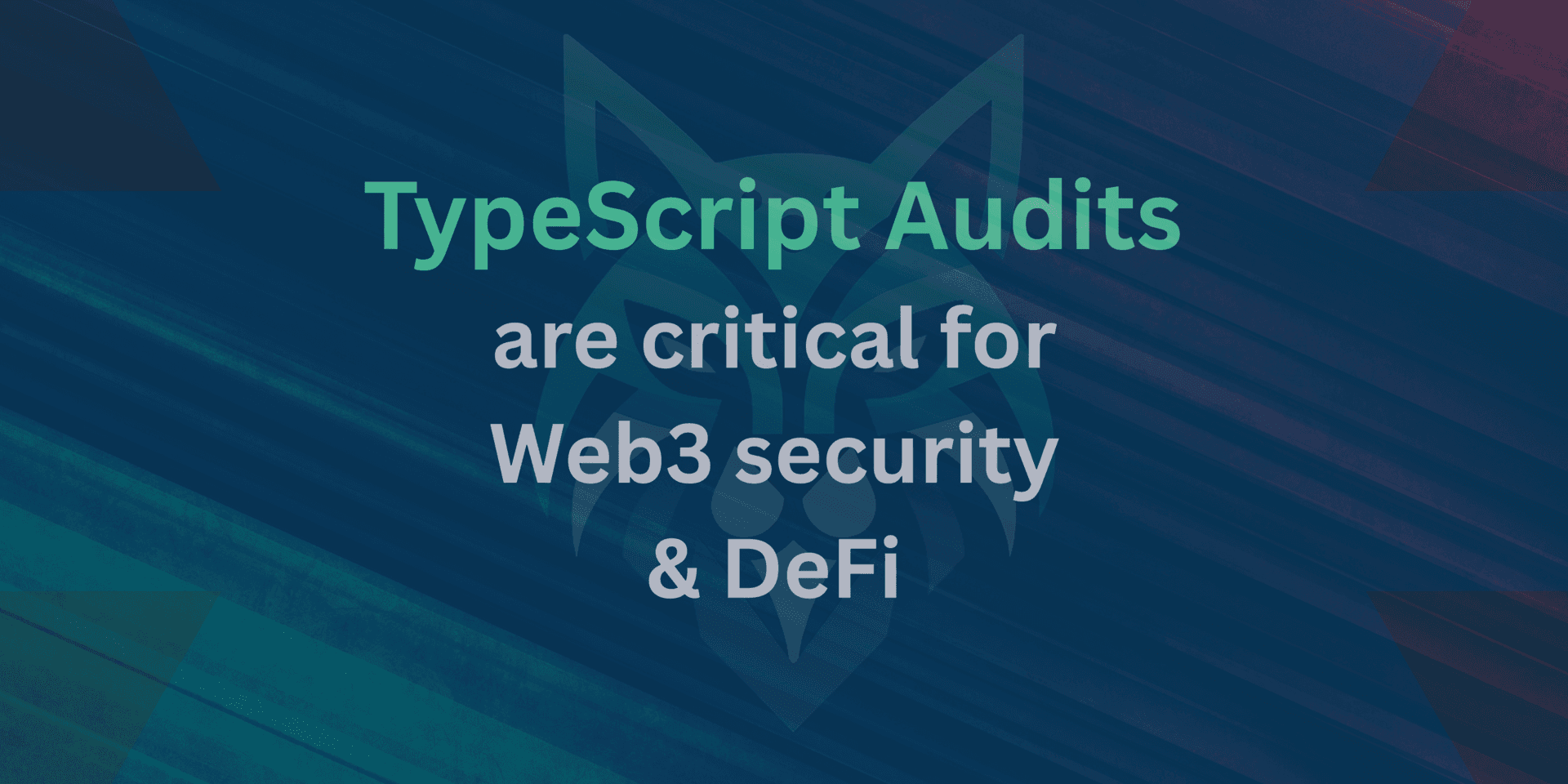 Why TypeScript Audits Are Critical for Web3 Security & DeFi dApp Protection