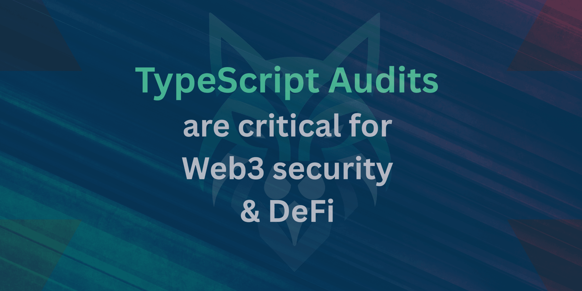 Why TypeScript Audits Are Critical for Web3 Security & DeFi dApp Protection