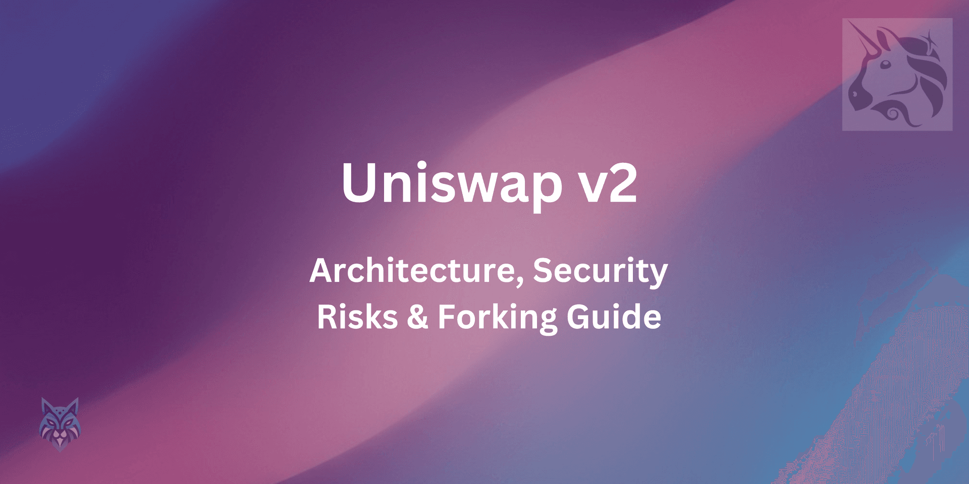 Uniswap V2 Security: Fork Safely & Avoid Costly Bugs