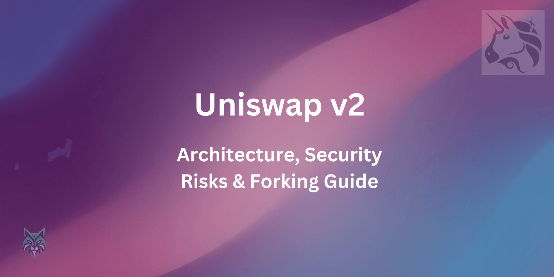 Uniswap V2 Security: Fork Safely & Avoid Costly Bugs