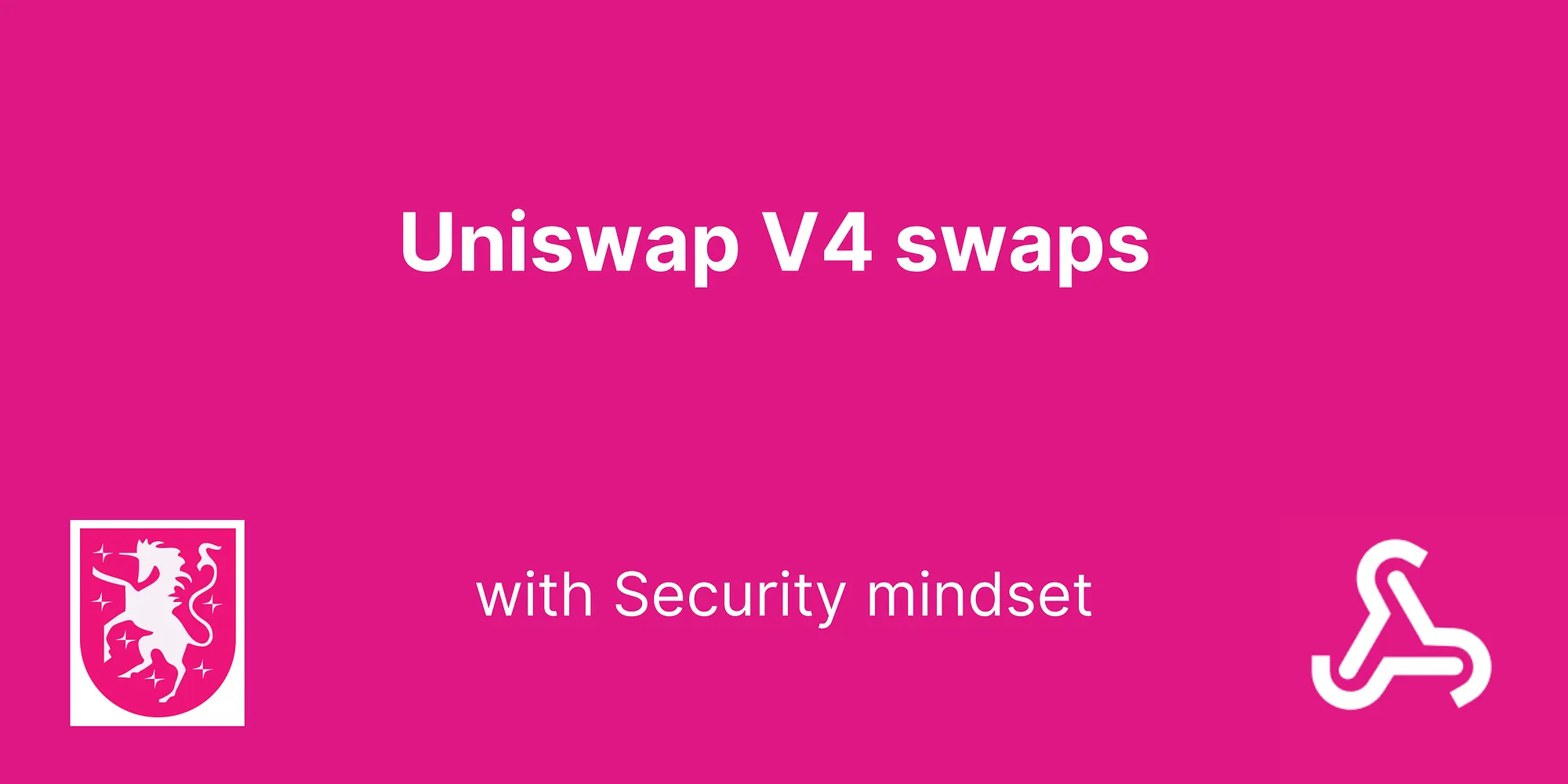 Implement Uniswap v4 swaps & avoid critical mistakes