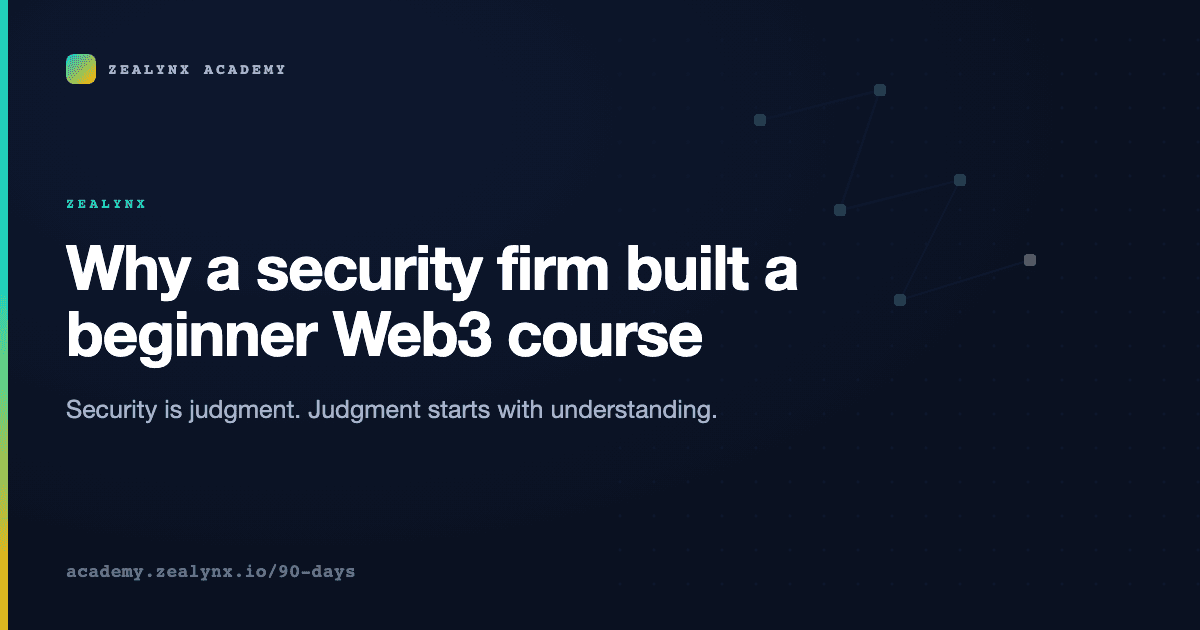 Why a Smart Contract Audit Firm Built a Free Beginner Web3 Course