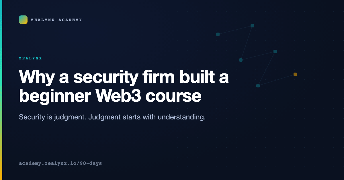 Why a Smart Contract Audit Firm Built a Free Beginner Web3 Course