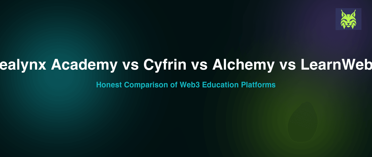 Zealynx Academy vs Cyfrin Updraft, Alchemy University, and LearnWeb3: Honest Comparison