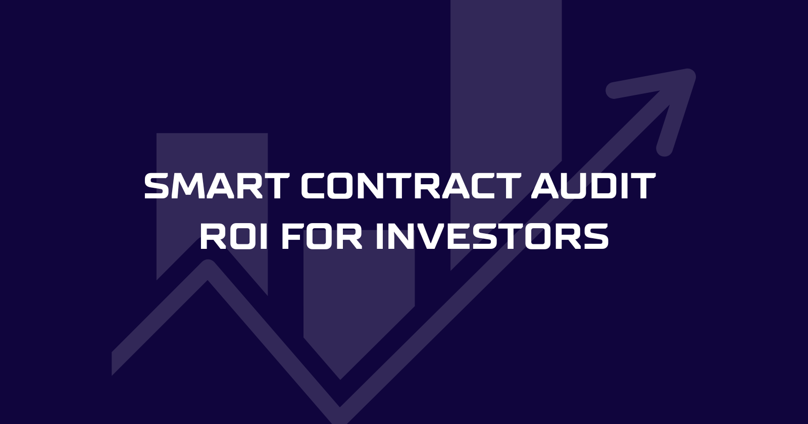 Smart Contract Audit ROI: Investor Due Diligence Guide
