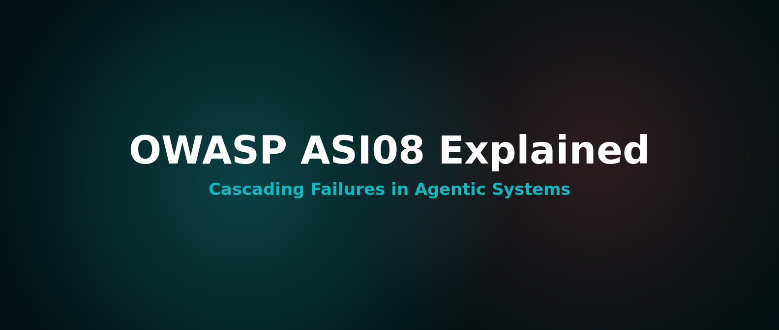 OWASP ASI08 Explained: Cascading Failures in Agentic Systems