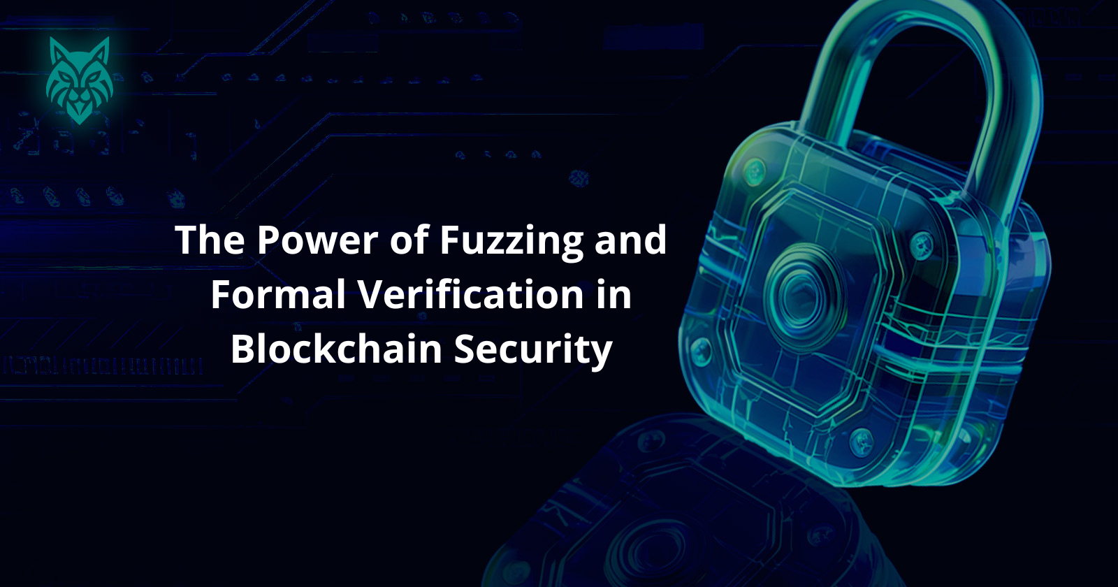 The Power of Fuzzing and Formal Verification in Blockchain Security